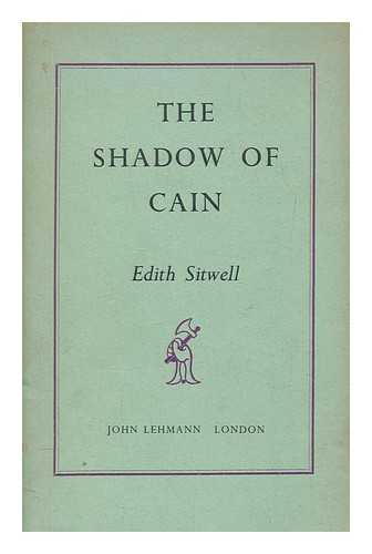 SITWELL, EDITH (1887-1964) - The shadow of Cain