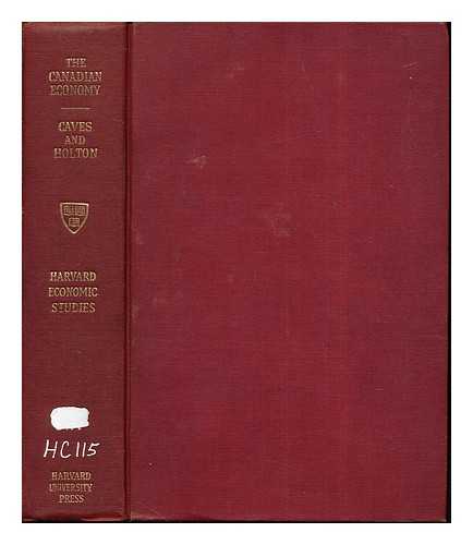 CAVES, RICHARD E. HOLTON, RICHARD HENRY (1926-) - The Canadian economy : prospect and retrospect