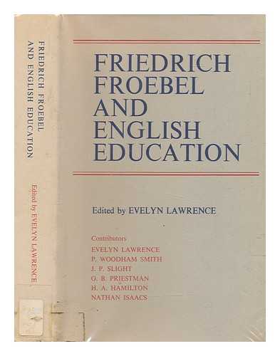LAWRENCE, EVELYN MARY - Friedrich Froebel and English education
