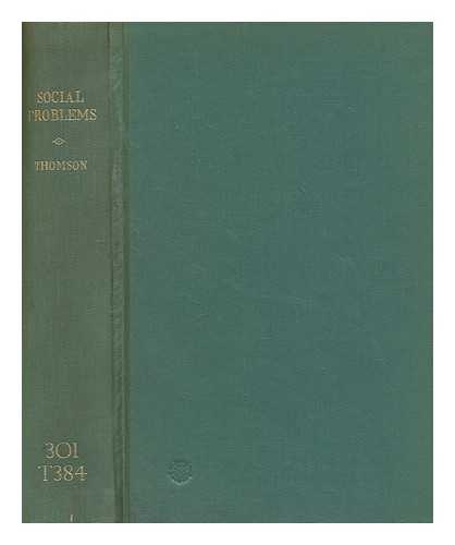 THOMSON, JOHN TURNBULL - Social problems: an inquiry into the law of influences