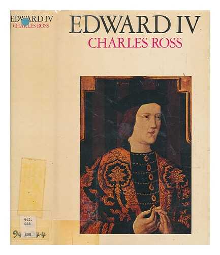 ROSS, CHARLES - Edward IV