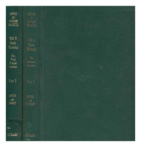 ORTON, HAROLD - Survey of English dialects, Basic Material (2 volumes) - vol. 2 The West Midland Counties Part 2 & vol. 4 The Southern Counties Part 1