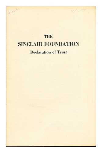 SINCLAIR, UPTON. SINCLAIR, MARY CRAIG - The Sinclair Foundation: Declaration of Trust