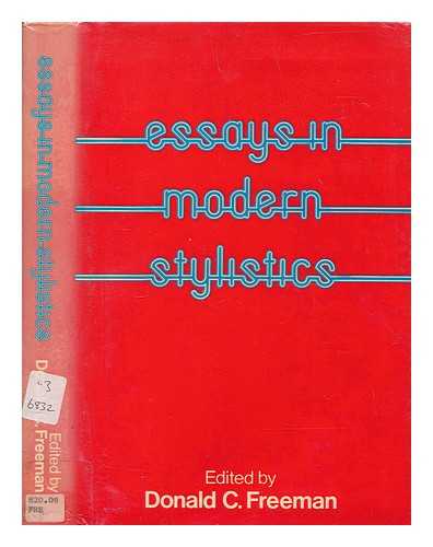 FREEMAN, DONALD CARY - Essays in modern stylistics