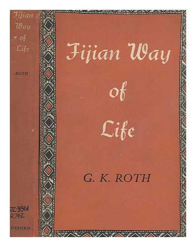 ROTH, G.K - Fijian way of life