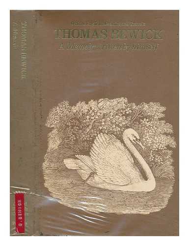 BEWICK, THOMAS (1753-1828) - A memoir of Thomas Bewick, written by himself. Edited with an introduction by Iain Bain