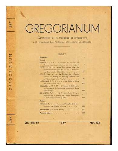 EDITI A PROFESSORIBUS PONTIFICIAE UNIVERSITATIS GREGORIANAE - Gregorianum: commentarii de re theologica et philosophica editi a professoribus Pontificiae Universitatis Gregorianae: vol. XXX, 1-2, 1949, Ann. XXX