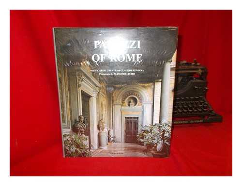 CRESTI, CARLO - Palazzi of Rome / text by Carlo Cresti and Claudio Rendina ; photography by Massimo Listri ; translation from Italian: Janet Angelini