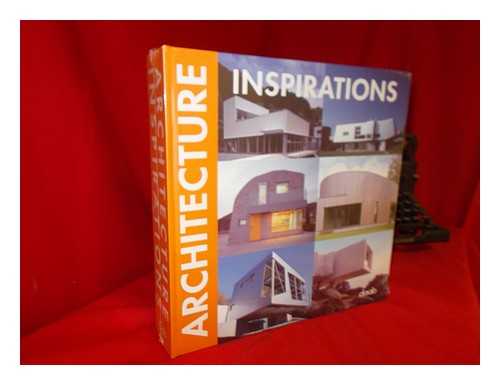 BENITEZ, CRISTINA PAREDES (ED.) - Architecture inspirations / editor, Cristina Paredes Benitez