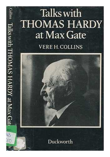 COLLINS, VERE H. (VERE HENRY) (1872-1966) - Talks with Thomas Hardy at Max Gate, 1920-1922
