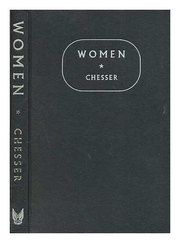 CHESSER, EUSTACE - Women. A popular edition of the 'Chesser Report.'.