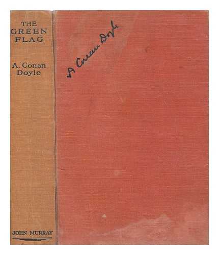 DOYLE, ARTHUR CONAN - The green flag and other stories of war and sport