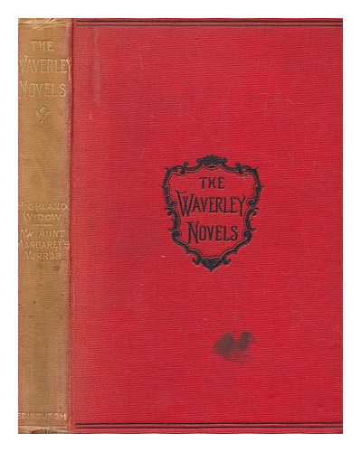 SCOTT, WALTER (1771-1832) - The Highland widow, and : My Aunt Margaret's mirror ; with notes and a glossary of Scotch words and foreign phrases, and biographical and critical notes, by the editor