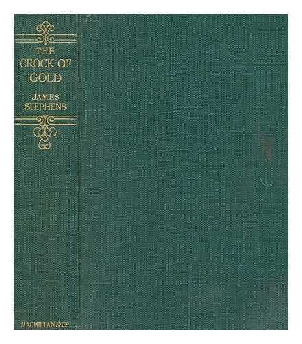 STEPHENS, JAMES (1882-1950) - The crock of gold