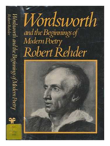 REHDER, ROBERT - Wordsworth and the beginnings of modern poetry