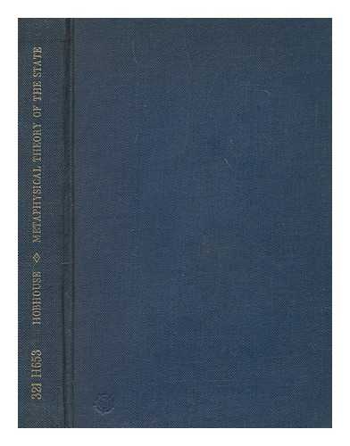 HOBHOUSE, L. T. (LEONARD TRELAWNY) (1864-1929) - The metaphysical theory of the state