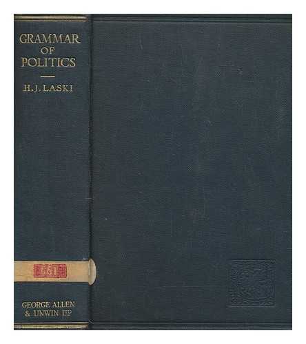 LASKI, HAROLD JOSEPH (1893-1950) - A grammar of politics