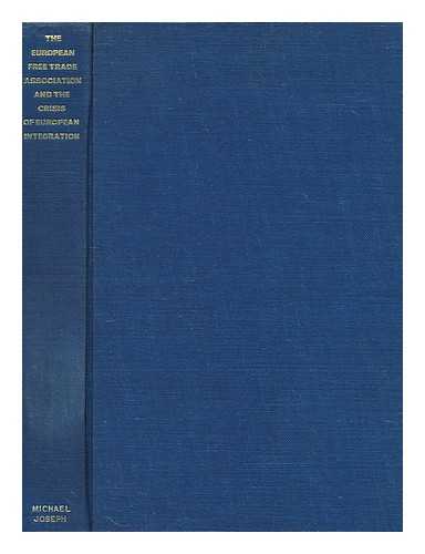 GRADUATE INSTITUTE OF INTERNATIONAL STUDIES - The European Free Trade Association and the crisis of European integration : an aspect of the Atlantic Crisis?