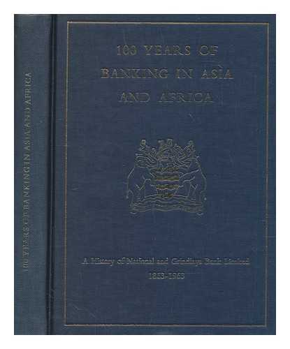 TYSON, GEOFFREY - 100 years of banking in Asia and Africa, 1863-1963