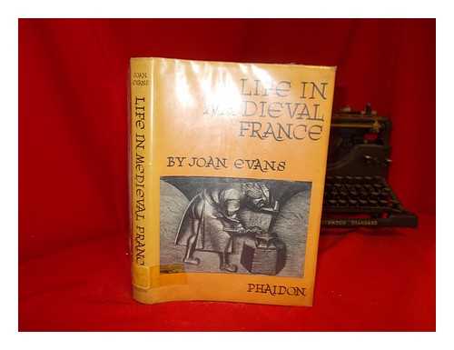 EVANS, JOAN - Life in medieval France