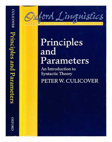 CULICOVER, PETER WILLIAM - Principles and parameters : an introduction to syntactic theory