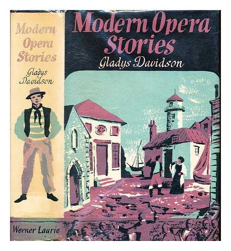 DAVIDSON, GLADYS - Modern opera stories