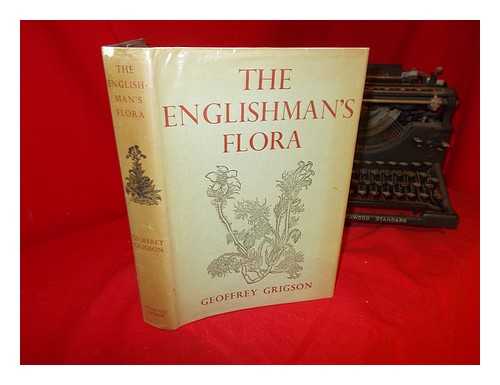 GRIGSON, GEOFFREY (1905-1985) - The Englishman's flora