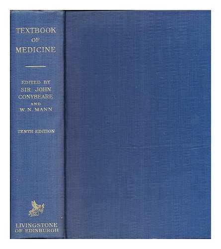 CONYBEARE, JOHN JOSIAS SIR. MANN, WILLIAM NEVILLE - Textbook of medicine by various authors