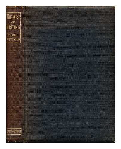 STEVENSON, ROBERT LOUIS (1850-1894) - Essays in the art of writing