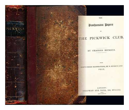 DICKENS, CHARLES (1812-1870) - The posthumous papers of the Pickwick Club: with forty-three illustrations, by R. Seymour and Phiz