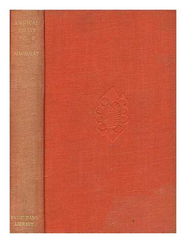 MACAULAY, THOMAS BABINGTON MACAULAY BARON (1800-1859) - Critical and historical essays