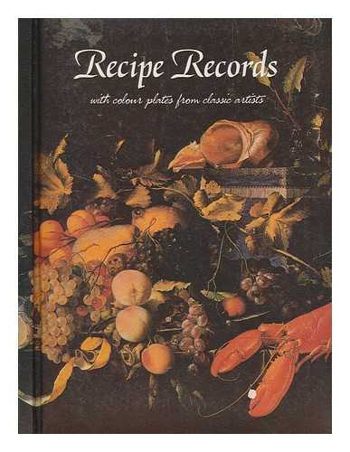 ROBERT FREDERICK - Recipe records : with 14 colour plates