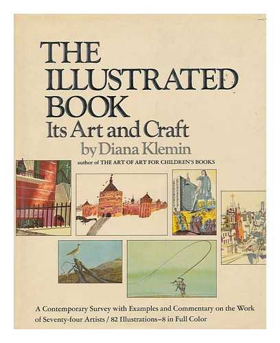 KLEMIN, DIANA - The Illustrated Book : its Art and Craft