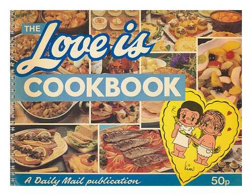 'DAILY MAIL' PUBLICATIONS - The 'Love is' cookbook