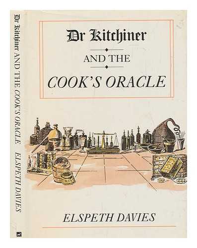 DAVIES, ELSPETH - Dr Kitchiner and The cook's oracle