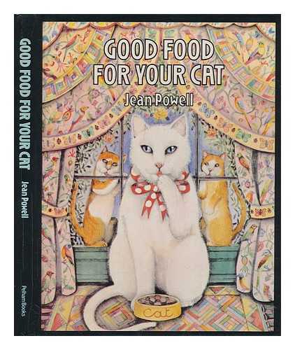 POWELL, JEAN - Good food for your cat / [by] Jean Powell ; illustrated by Linda Douglas