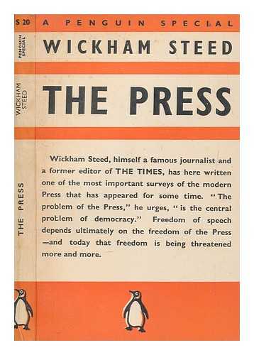 STEED, HENRY WICKHAM (1871-1956) - The press