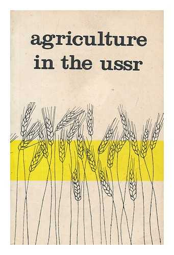 LEMESHEV, M. I?A. (MIKHAIL I?AKOVLEVICH) - Agriculture in the USSR