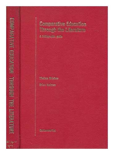 BRISTOW, THELMA - Comparative education through the literature : a bibliographic guide