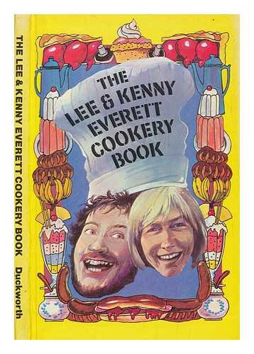 EVERETT, LEE - The Lee and Kenny Everett cookery book