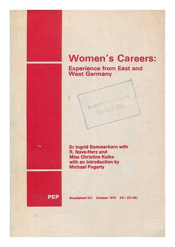 SOMMERKORN, INGRID - Women's careers : experience from East and West Germany / Ingrid Sommerkorn with R. Nave-Herz and Christine Kulke ; with an introduction by Michael Fogarty