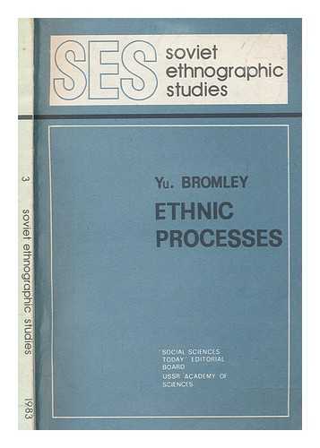 BROMLEY, YU - Ethnic processes