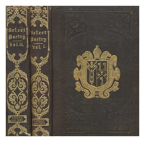 FARR, EDWARD - Select poetry, chiefly devotional, of the reign of Queen Elizabeth in 2 volumes