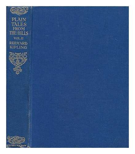 KIPLING, RUDYARD (1865-1936) - Plain tales from the hills, vol. 2