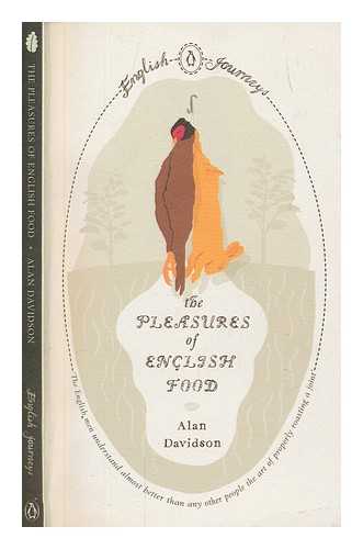 DAVIDSON, ALAN - The pleasures of English Food