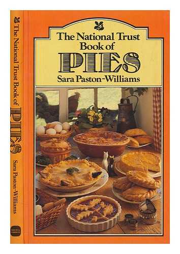 PASTON-WILLIAMS, SARA - The National Trust book of pies
