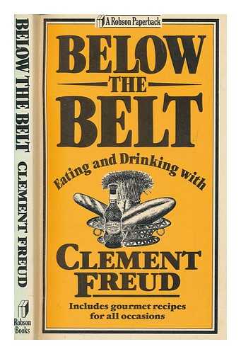FREUD, CLEMENT (1924-2009) - Below the belt