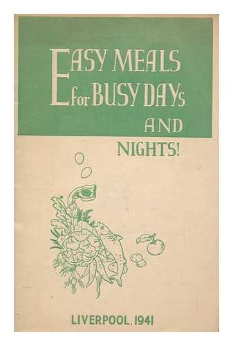 LIVERPOOL EDUCATION COMMITTEE - Easy meals for busy days and nights