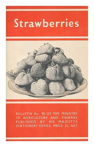 GREAT BRITAIN. MINISTRY OF AGRICULTURE AND FISHERIES - Strawberries