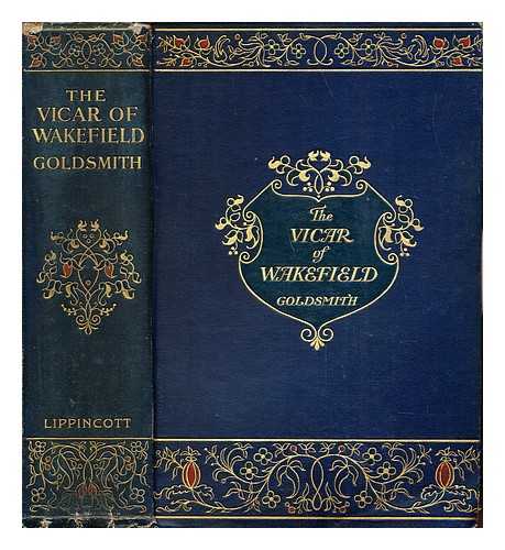 GOLDSMITH, OLIVER (1730?-1774). BROCK, CHARLES EDMUND (1870-1938) [ILLUS.] - The vicar of Wakefield: with illustrations in colour by H.M. Brock. R.I